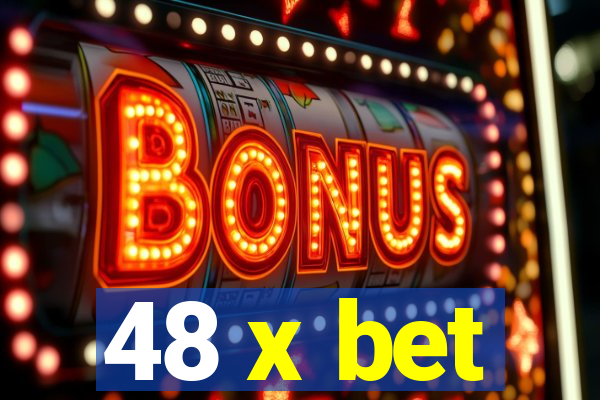 48 x bet